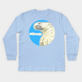 Cut You Cockatoo Kids Long Sleeve T-Shirt